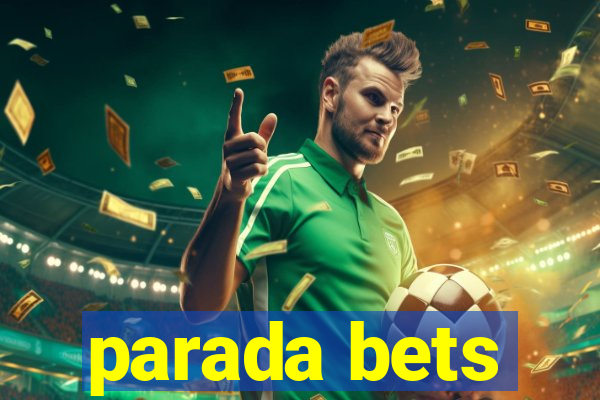 parada bets